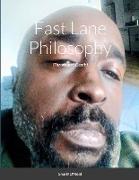 Fast Lane Philosophy