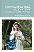 Leyenda de La Poza de La Virgen LLEGADA DE LA VIRGEN A CHOLUTECA