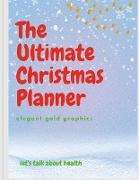 The Ultimate Christmas Planner (gold and elegant style)