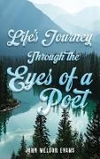 LIFE'S JOURNEY THROUGH THE EYES OF A POET