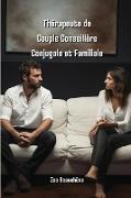 Thérapeute de Couple Conseillère Conjugale et Familiale