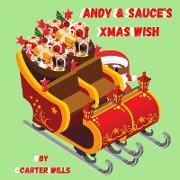Andy and Sauce's Xmas Wish