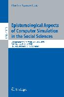 Epistemological Aspects of Computer Simulation in the Social Sciences