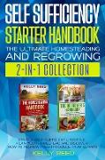 Self Sufficiency Starter Handbook - The Ultimate Homesteading and Regrowing Collection