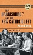 The Harrisburg 7 and the New Catholic Left