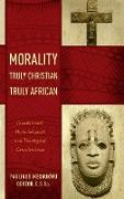 Morality Truly Christian, Truly African