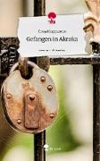 Gefangen in Akroka. Life is a Story - story.one