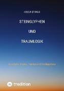 steinglyphen und traumlogik