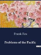 Problems of the Pacific