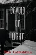 Devoid of Light