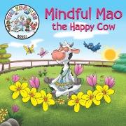 Mindful Mao the Happy Cow