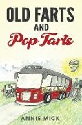 Old Farts and Pop Tarts