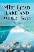 The Dead Lake And Other Tales