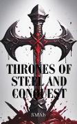 Thrones of Steel and Conquest
