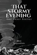 That Stormy Evening and Other Stories