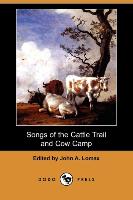 Songs of the Cattle Trail and Cow Camp (Dodo Press)