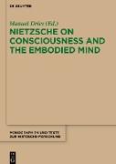 Nietzsche on Consciousness and the Embodied Mind