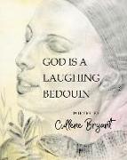 God Is a Laughing Bedouin