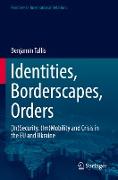 Identities, Borderscapes, Orders