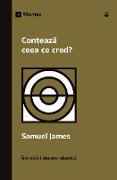 Conteaz¿ ceea ce cred? (Does It Matter What I Believe?) (Romanian)