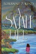 A Small Life