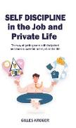 Self-Discipline in the Job and Private Life