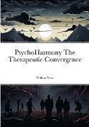 PsychoHarmony The Therapeutic Convergence