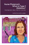 Nurse Florence®, What is Type 1 Diabetes?