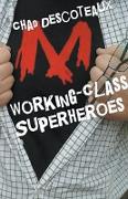 Working-Class Superheroes