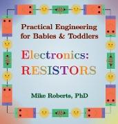 Practical Engineering for Babies & Toddlers - Electronics