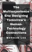 The Multiexperience Era