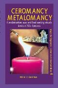 Fire divination Ceromancy - Metalomancy - Molybdomancy and Candle Wax Divination