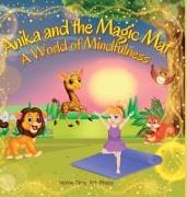 Anika and the Magic MatA World of Mindfulness - Perfect for Young Learners 4 to 8 Years Old