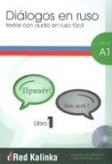 Diálogos en ruso fácil, nivel A1, 1 : textos con audio para estudiantes de ruso