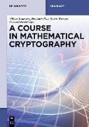 A Course in Mathematical Cryptography