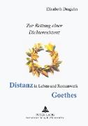 Distanz in Leben und Romanwerk Goethes