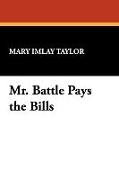 Mr. Battle Pays the Bills