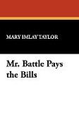 Mr. Battle Pays the Bills