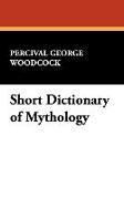 Short Dictionary of Mythology