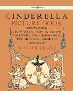 Cinderella Picture Book - Containing Cinderella, Puss in Boots & Valentine and Orson - Illustrated by Walter Crane