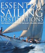 Essential Sailing Destinations: The World's Most Spectacular Cruising Areas