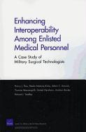 Enhancing Interoperabillity Among Enlisted Medical Personnel: A Case Study of Military Surgical Technologists