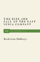 Rise and Fall of the East India Company