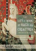 The Little Book of Magical Creatures: A Revised and Expanded Edition