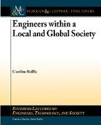 Engineers Within a Local and Global Society