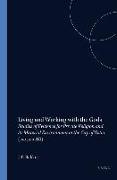 Living and Working with the Gods: Studies of Evidence for Private Religion and Its Material Environment in the City of Ostia (100-500 AD)