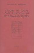 Studies in Local Case Relations in Mycenaean Greek