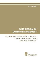 Zertifizierung im Qualitätsmanagement