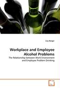 Workplace and Employee Alcohol Problems
