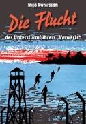 Die Flucht des Untersturmführers "Vorwärts"